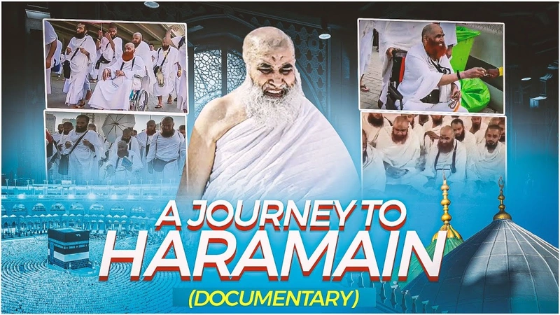 A Journey to Haramain (Documentary) | Hajj 2024 | Maulana Ilyas Qadri Ka Safr e Hajj | Dawateislami